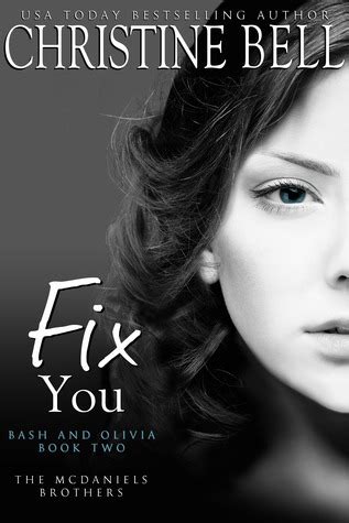 fix you bash and olivia book two the mcdaniels brothers 2 christine bell Epub