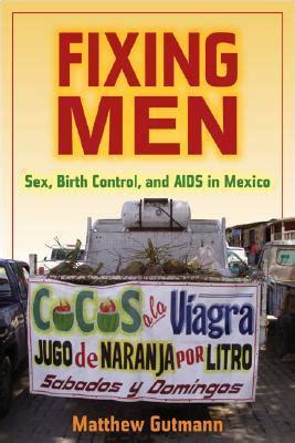 fixing men sex birth control and aids in mexico PDF