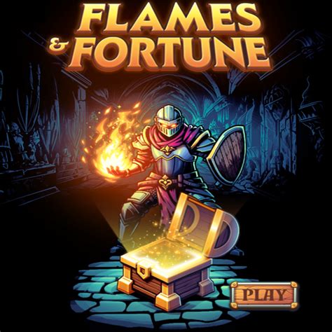 flame and fortune