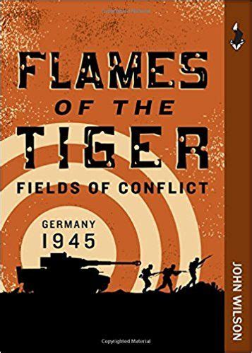 flames of the tiger fields of conflictgermany 1945 Epub