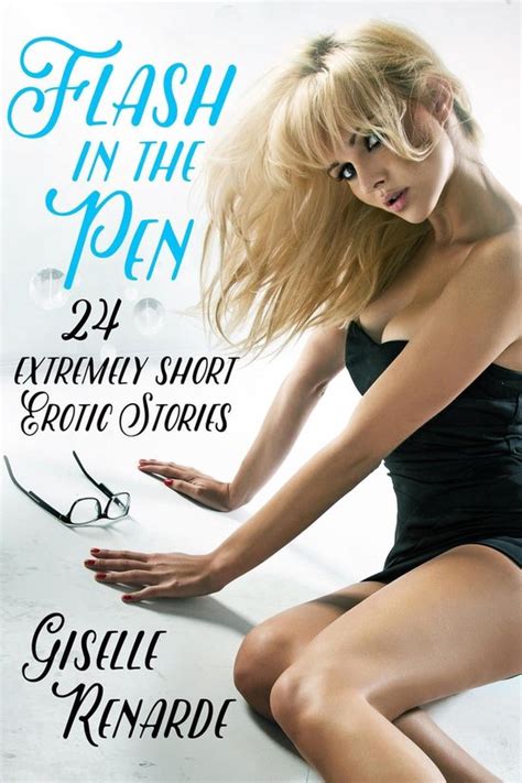 flash in the pen 24 extremely short erotic stories Doc