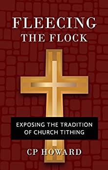 fleecing the flock exposing the tradition of church tithing Doc
