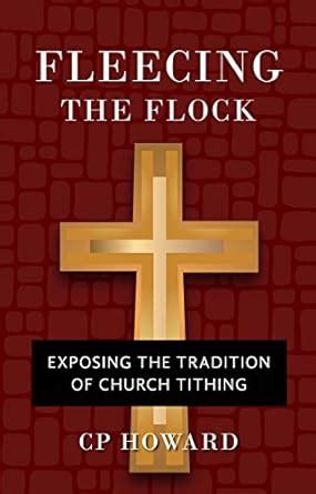 fleecing the flock exposing the tradition of church tithing Doc