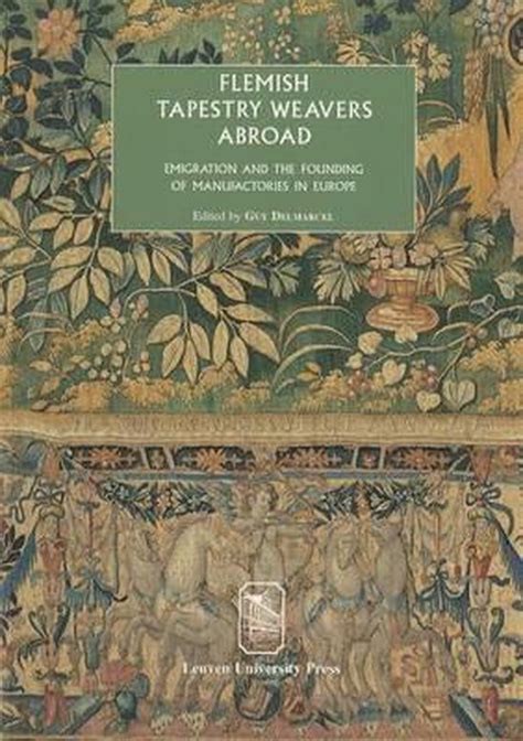 flemish tapestry weavers abroad flemish tapestry weavers abroad Reader