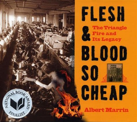 flesh and blood so cheap the triangle fire and its legacy albert marrin Epub