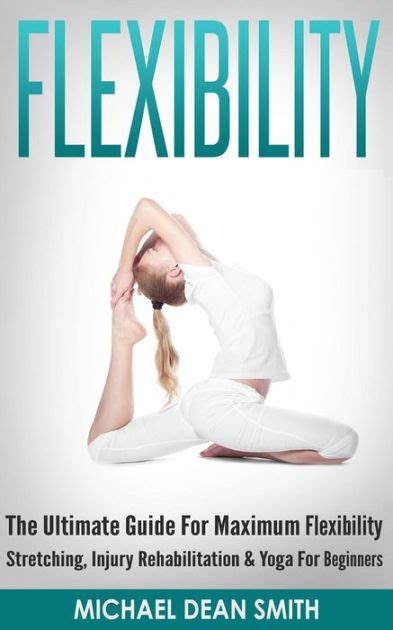 flexibility ultimate stretching rehabilitation beginners Doc