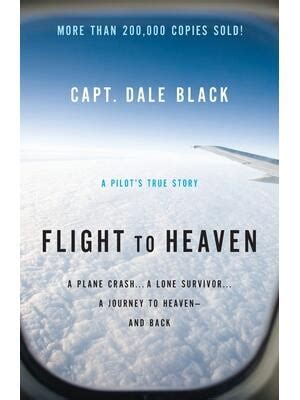 flight to heaven a plane crasha lone survivora journey to heaven and back Doc