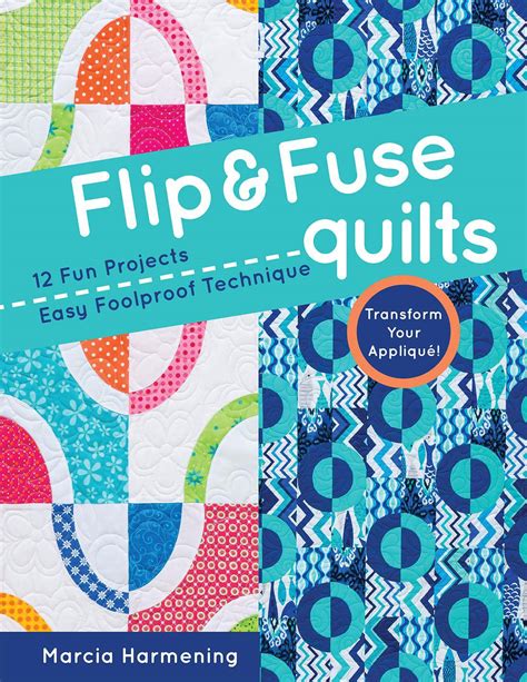 flip fuse quilts foolproof technique Reader