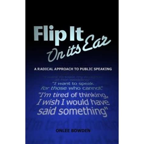 flip it on its ear a radical approach to public speaking Reader