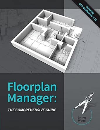 floorplan manager the comprehensive guide Kindle Editon