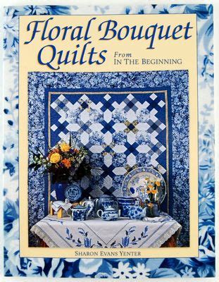 floral bouquet quilts from in the beginning Epub