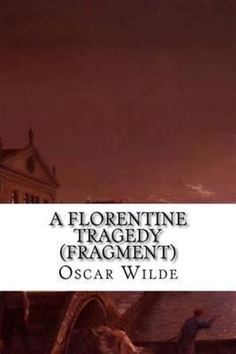 florentine tragedy fragment oscar wilde PDF