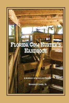 florida cow hunters handbook a glossary of terms and phrases Doc
