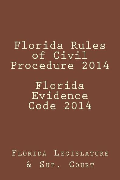 florida rules of civil procedure 2014 florida evidence code 2014 Reader