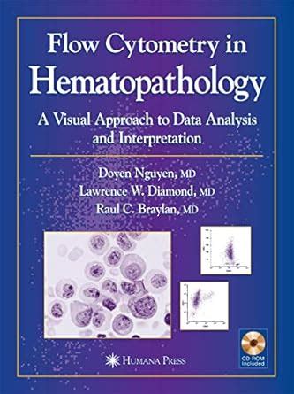 flow cytometry in hematopathology a visual approach to data analysis and interpretation current clinical pathology Epub