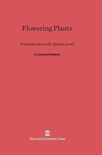 flowering plants evolution above the species level PDF