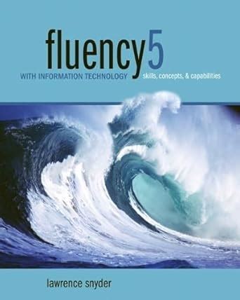 fluency with information technology 5th edition Kindle Editon