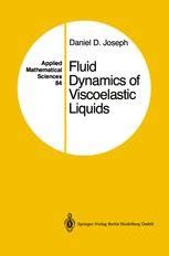 fluid dynamics of viscoelastic liquids applied mathematical sciences Doc