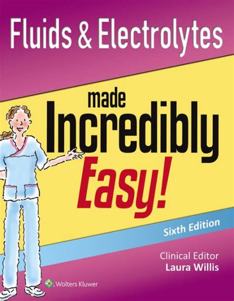 fluids and electrolytes made incredibly easy Kindle Editon