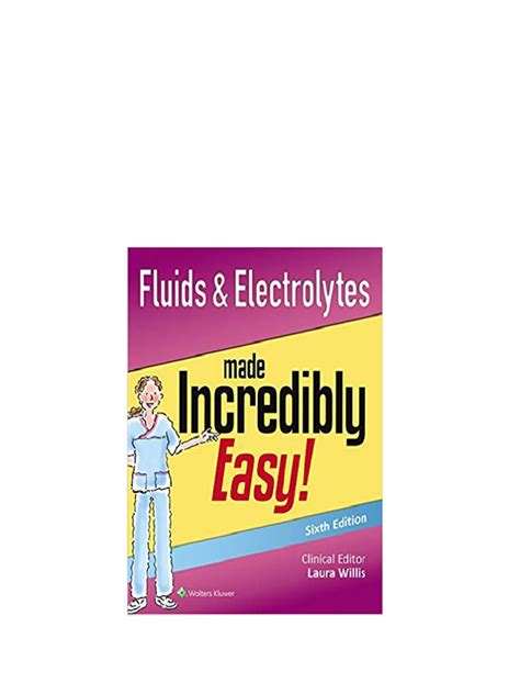 fluids and electrolytes made incredibly easy Ebook Reader