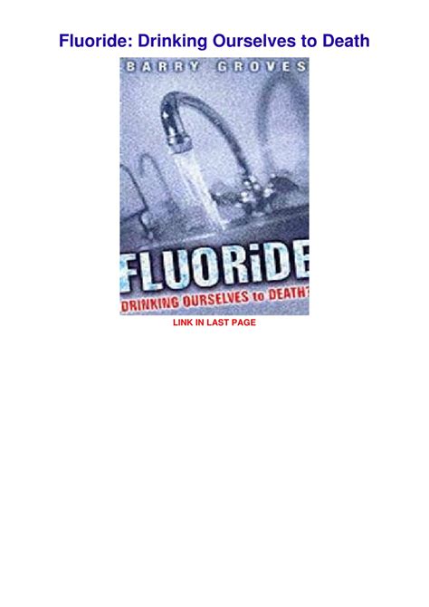 fluoride drinking ourselves to death Doc