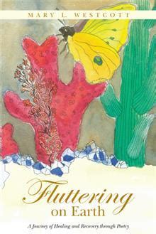fluttering on earth a journey of healing and recovery through poetry PDF
