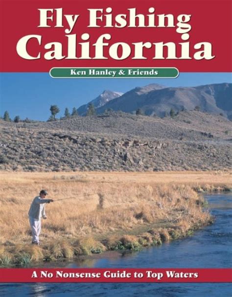fly fishing california a no nonsense guide to top waters Kindle Editon