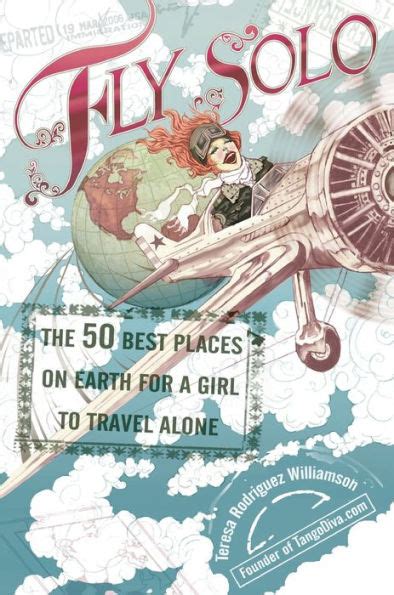 fly solo the 50 best places on earth for a girl to travel alone paperback Ebook Epub