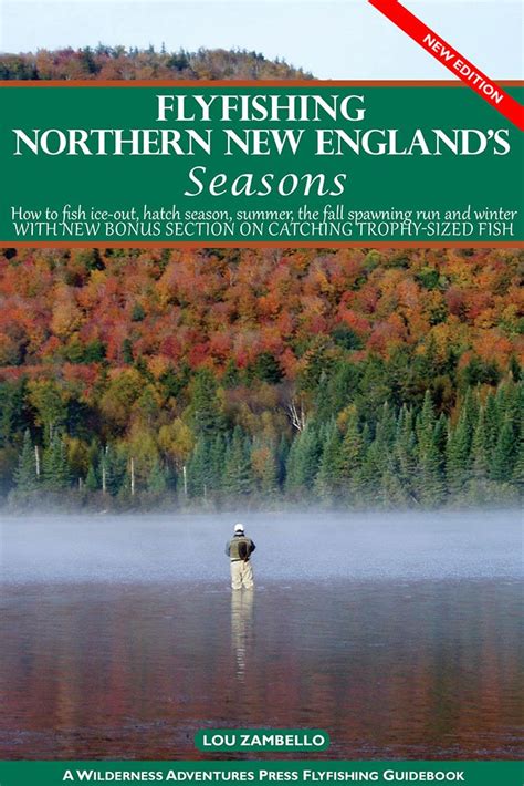 flyfishing northern new englands seasons flyfishers guide to Kindle Editon