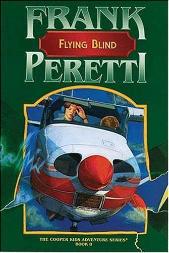 flying blind the cooper kids adventures 8 frank e peretti Kindle Editon