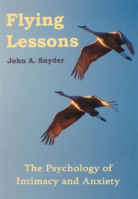 flying lessons the psychology of intimacy and anxiety PDF