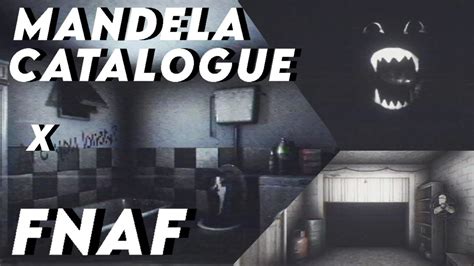 Fnaf Mandela Catalogue