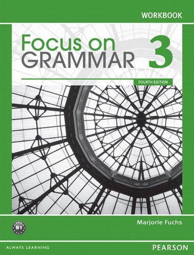 focus on grammar 3 workbook 4th edition Reader