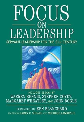 focus on leadership servant leadership for the 21st century Kindle Editon