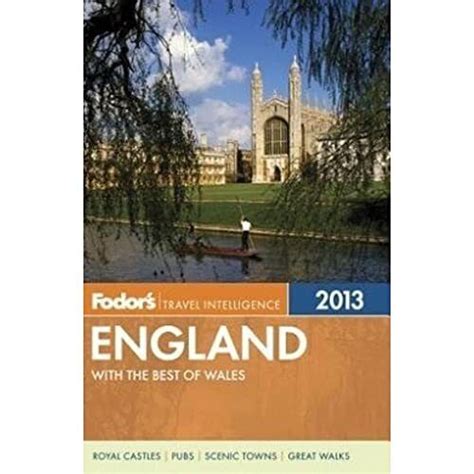 fodors england 2013 with the best of wales full color travel guide PDF