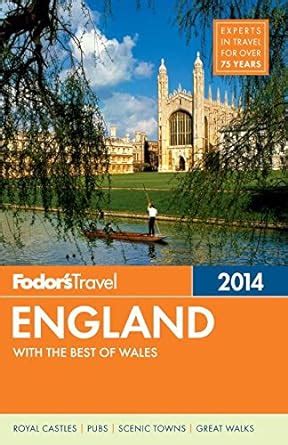 fodors england 2014 with the best of wales full color travel guide Epub