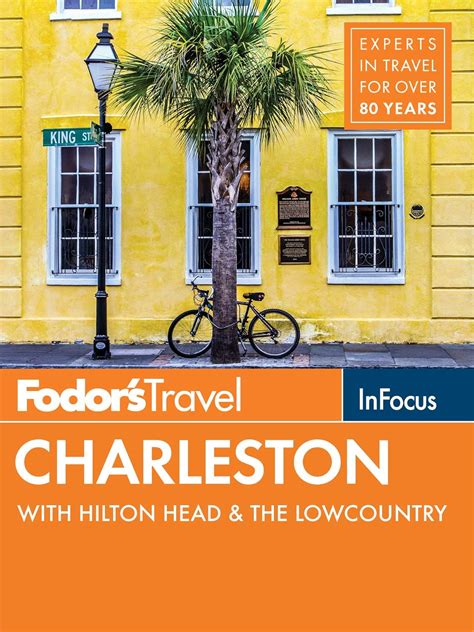 fodors in focus charleston with hilton head and the lowcountry travel guide PDF