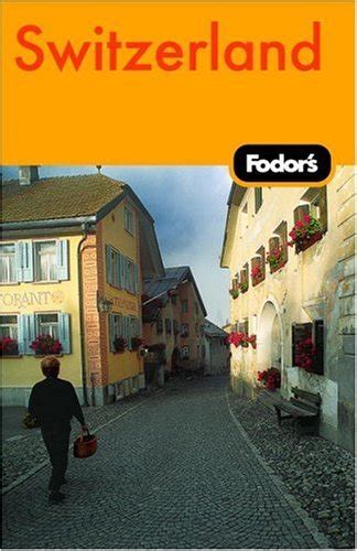 fodors switzerland 43rd edition fodors gold guides Reader