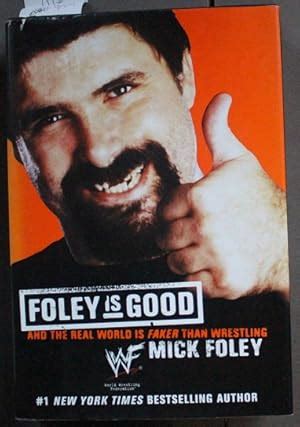 foley is good and the real world is faker than wrestling Epub