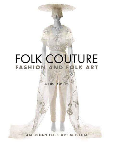 folk couture fashion and folk art free Doc