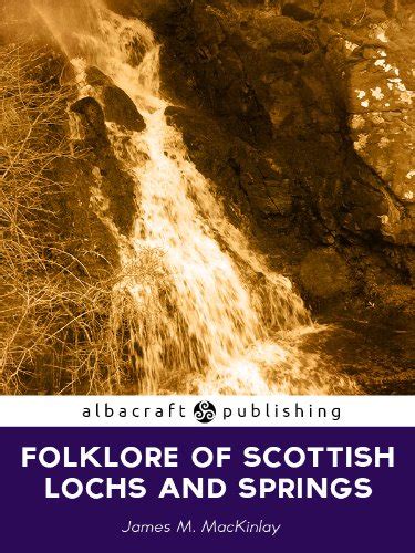 folklore of scottish lochs and springs Epub