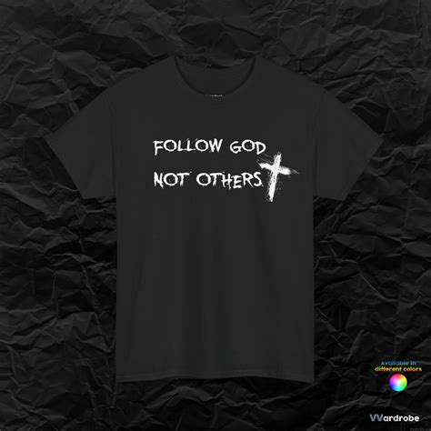 follow god not others shirt