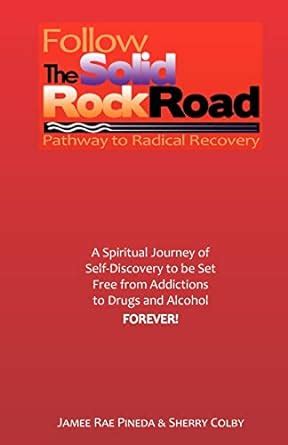 follow the solid rock road pathway to radical recovery Reader