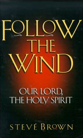 follow the wind our lord the holy spirit Reader