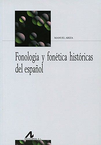 fonologia y fonetica historicas del espanol bibliotheca philologica Kindle Editon