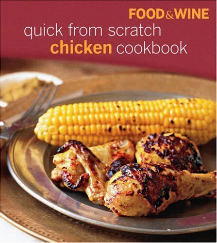 food and wine quick from scratch chicken Reader