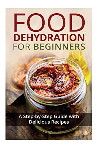 food dehydration beginners step step PDF