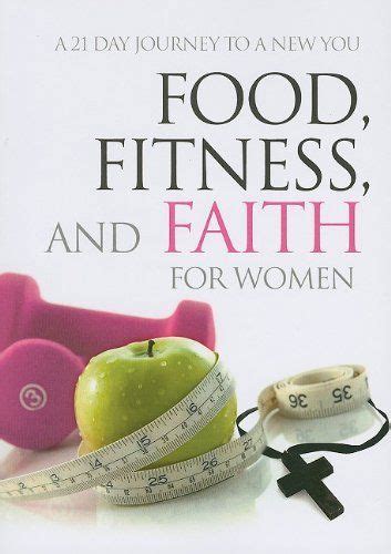 food fitness and faith for women a 21 day journey to a new you Epub