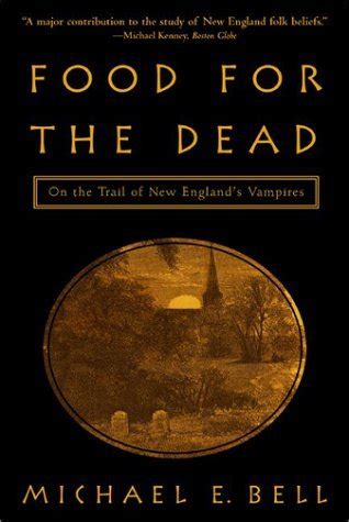 food for the dead on the trail of new englands vampires PDF