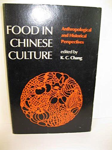 food in chinese culture anthropological and historical perspectives Reader